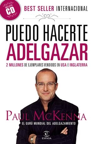 PUEDO HACERTE ADELGAZAR | 9788467033106 | MCKENNA, PAUL | Galatea Llibres | Librería online de Reus, Tarragona | Comprar libros en catalán y castellano online