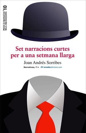 SET NARRACIONS CURTES PER A UNA SEMANA LLARGA | 9788496623682 | SORRIBES, JOAN ANDRES | Galatea Llibres | Llibreria online de Reus, Tarragona | Comprar llibres en català i castellà online