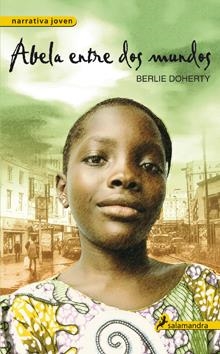 ABELA ENTRE DOS MUNDOS | 9788498382853 | DOHERTY, BERLIE | Galatea Llibres | Librería online de Reus, Tarragona | Comprar libros en catalán y castellano online