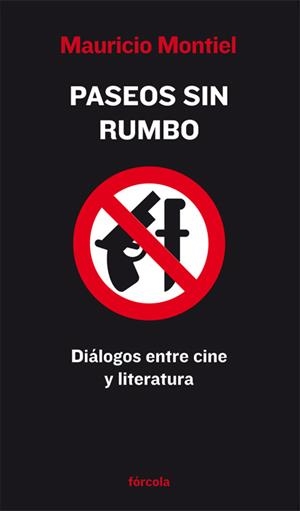 PASEOS SIN RUMBO | 9788493632137 | MONTIEL FIGUEIRAS, MAURICIO | Galatea Llibres | Llibreria online de Reus, Tarragona | Comprar llibres en català i castellà online