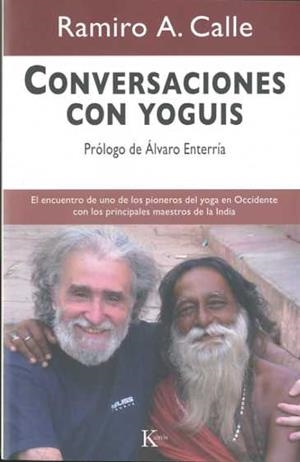 CONVERSACIONES CON YOGUIS | 9788472457508 | CALLE, RAMIRO A. | Galatea Llibres | Llibreria online de Reus, Tarragona | Comprar llibres en català i castellà online