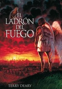 LADRÓN DEL FUEGO | 9788466793322 | DEARY, TERRY | Galatea Llibres | Librería online de Reus, Tarragona | Comprar libros en catalán y castellano online