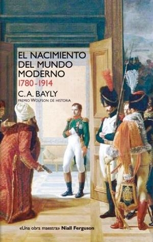 NACIMIENTO DEL MUNDO MODERNO. 1780-1914 | 9788432313257 | BAYLY, CHRISTOPHER | Galatea Llibres | Llibreria online de Reus, Tarragona | Comprar llibres en català i castellà online