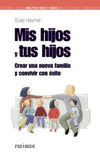 MIS HIJOS Y TUS HIJOS | 9788436823738 | HAYMAN, SUZIE | Galatea Llibres | Llibreria online de Reus, Tarragona | Comprar llibres en català i castellà online
