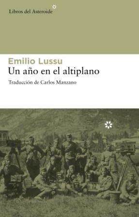 AÑO EN EL ALTIPLANO, UN | 9788492663194 | LUSSU, EMILIO | Galatea Llibres | Librería online de Reus, Tarragona | Comprar libros en catalán y castellano online