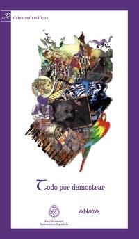 TODO POR DEMOSTRAR | 9788466793544 | REAL SOCIEDAD MATEMÁTICA ESPAÑOLA | Galatea Llibres | Llibreria online de Reus, Tarragona | Comprar llibres en català i castellà online