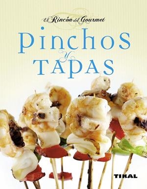 PINTXOS Y TAPAS RINCON DEL GOURMET | 9788499280462 | VARIOS AUTORES | Galatea Llibres | Llibreria online de Reus, Tarragona | Comprar llibres en català i castellà online