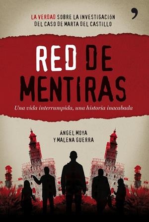 RED DE MENTIRAS | 9788484608752 | MOYA, ANGEL | Galatea Llibres | Llibreria online de Reus, Tarragona | Comprar llibres en català i castellà online