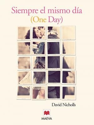 SIEMPRE EL MISMO DIA | 9788492695782 | NICHOLLS, DAVID | Galatea Llibres | Librería online de Reus, Tarragona | Comprar libros en catalán y castellano online