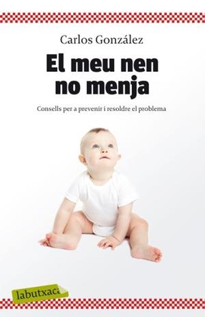 MEU NEN NO MENJA, EL | 9788499301396 | GONZALEZ RODRIGUEZ, CARLOS | Galatea Llibres | Llibreria online de Reus, Tarragona | Comprar llibres en català i castellà online