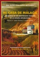 MI CASA DE MÁLAGA. MEMORIAS DE UN ARISTÓCRATA ESCOCÉS EN LA ESPAÑA REPUBLICANA. | 9788484725152 | CHALMERS-MITCHELL, SIR PETER.- | Galatea Llibres | Llibreria online de Reus, Tarragona | Comprar llibres en català i castellà online