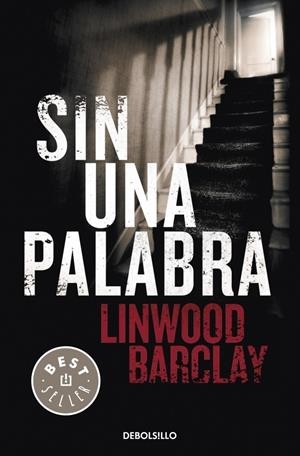 SIN UNA PALABRA | 9788499083186 | BARCLAY, LINWOOD | Galatea Llibres | Llibreria online de Reus, Tarragona | Comprar llibres en català i castellà online