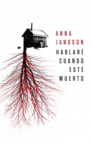 HABLARÉ CUANDO ESTÉ MUERTO | 9788425344114 | JANSSON, ANNA | Galatea Llibres | Llibreria online de Reus, Tarragona | Comprar llibres en català i castellà online
