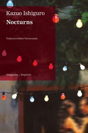 NOCTURNS | 9788497876322 | ISHIGURO, KAZUO | Galatea Llibres | Llibreria online de Reus, Tarragona | Comprar llibres en català i castellà online