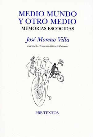 MEDIO MUNDO Y OTRO MEDIO | 9788492913428 | MORENO VILLA, JOSÉ | Galatea Llibres | Llibreria online de Reus, Tarragona | Comprar llibres en català i castellà online