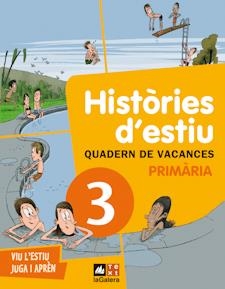 QUADERN DE VACANCES 3 PRIMARIA. HISTORIES D'ESTIU | 9788441219182 | CANYELLES, ANNA/JULVE, ÒSCAR | Galatea Llibres | Llibreria online de Reus, Tarragona | Comprar llibres en català i castellà online