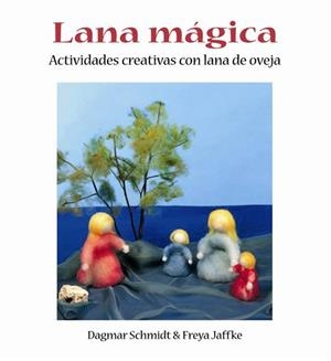 LANA MAGICA ACTIVIDADES | 9788489825062 | SCHMIDT, DAGMAR/JAFFKE, FREYA | Galatea Llibres | Librería online de Reus, Tarragona | Comprar libros en catalán y castellano online