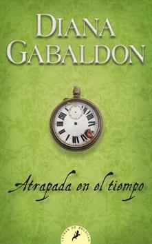 ATRAPADA EN EL TIEMPO (SAGA FORASTERA, 2) | 9788498382884 | GABALDON, DIANA | Galatea Llibres | Librería online de Reus, Tarragona | Comprar libros en catalán y castellano online