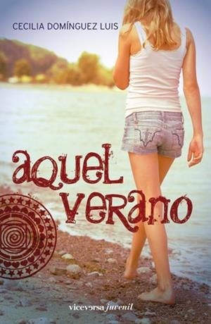 AQUEL VERANO | 9788492819300 | DOMÍNGUEZ LUIS, CECILIA | Galatea Llibres | Llibreria online de Reus, Tarragona | Comprar llibres en català i castellà online