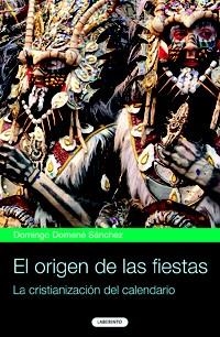 ORIGEN DE LAS FIESTAS | 9788484834106 | DOMENÉ, DOMINGO | Galatea Llibres | Librería online de Reus, Tarragona | Comprar libros en catalán y castellano online