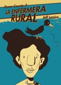 ESSEX COUNTY 3: LA ENFERMERA RURAL | 9788492769544 | LEMIRE, JEFF | Galatea Llibres | Llibreria online de Reus, Tarragona | Comprar llibres en català i castellà online