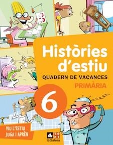 QUADERN DE VACANCES 6 PRIMARIA. HISTORIES D'ESTIU | 9788441219212 | CANYELLES, ANNA/VELARDE, PABLO | Galatea Llibres | Librería online de Reus, Tarragona | Comprar libros en catalán y castellano online