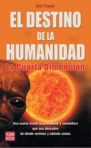 DESTINO DE LA HUMANIDAD, EL | 9788499170602 | FRISSELL, BOB | Galatea Llibres | Llibreria online de Reus, Tarragona | Comprar llibres en català i castellà online