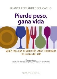 PIERDE PESO, GANA VIDA | 9788420693637 | FERRÁNDEZ DEL CACHO, BLANCA | Galatea Llibres | Llibreria online de Reus, Tarragona | Comprar llibres en català i castellà online