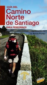 GUÍA DEL CAMINO DE SANTIAGO NORTE PARA PEREGRINOS 2010 | 9788499350653 | POMBO RODRÍGUEZ, ANTÓN | Galatea Llibres | Librería online de Reus, Tarragona | Comprar libros en catalán y castellano online