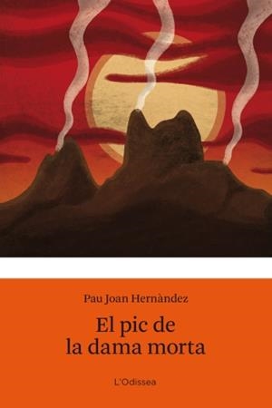 PIC DE LA DAMA MORTA, EL | 9788499321813 | HERNÀNDEZ, PAU-JOAN | Galatea Llibres | Llibreria online de Reus, Tarragona | Comprar llibres en català i castellà online