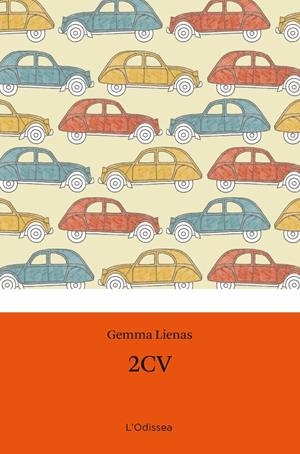 2CV | 9788499321806 | LIENAS, GEMMA | Galatea Llibres | Llibreria online de Reus, Tarragona | Comprar llibres en català i castellà online