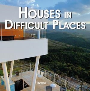 HOUSES IN DIFFICULT PLACES (CASAS EN TERRENOS EXTREMOS) | 9788496429437 | VV.AA | Galatea Llibres | Librería online de Reus, Tarragona | Comprar libros en catalán y castellano online