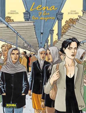 LENA Y LAS TRES MUJERES | 9788467900620 | CHRISTIN, PIERRE - ANDRE JUILLARD | Galatea Llibres | Llibreria online de Reus, Tarragona | Comprar llibres en català i castellà online