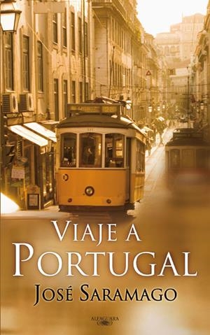 VIAJE A PORTUGAL | 9788420474540 | SARAMAGO, JOSÉ | Galatea Llibres | Llibreria online de Reus, Tarragona | Comprar llibres en català i castellà online