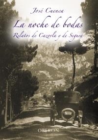 LA NOCHE DE BODAS | 9788420688503 | CUENCA, JOSÉ | Galatea Llibres | Llibreria online de Reus, Tarragona | Comprar llibres en català i castellà online