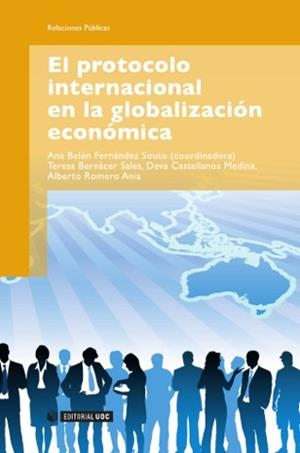 PROTOCOLO INTERNACIONAL EN LA GLOBALIZACION ECONOMICA, EL | 9788497880961 | FERNANDEZ SOUTO, ANA BELEN (COORDINADORA) | Galatea Llibres | Llibreria online de Reus, Tarragona | Comprar llibres en català i castellà online