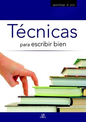 TÉCNICAS PARA ESCRIBIR BIEN | 9788466220897 | RUIZ GÓMEZ, DANIEL | Galatea Llibres | Librería online de Reus, Tarragona | Comprar libros en catalán y castellano online