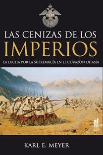 CENIZAS DE LOS IMPERIOS, LAS | 9788493764487 | MEYER, KARL E. | Galatea Llibres | Librería online de Reus, Tarragona | Comprar libros en catalán y castellano online
