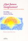 QUE FUTURO IMAGINAMOS? VEINTE AÑOS DESPUÉS DEL MURO DE BERLÍN | 9788497433884 | VV.AA | Galatea Llibres | Librería online de Reus, Tarragona | Comprar libros en catalán y castellano online
