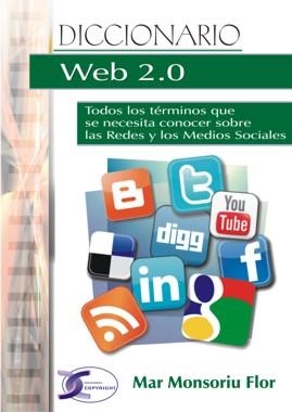 DICCIONARIO WEB 2.0 | 9788492779512 | MONSORIU FLOR, MAR | Galatea Llibres | Librería online de Reus, Tarragona | Comprar libros en catalán y castellano online