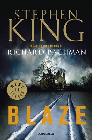 BLAZE | 9788499083384 | STEPHEN KING | Galatea Llibres | Llibreria online de Reus, Tarragona | Comprar llibres en català i castellà online