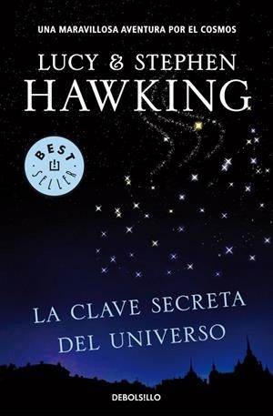 LA CLAVE SECRETA DEL UNIVERSO | 9788499083728 | HAWKING, STEPHEN & LUCY | Galatea Llibres | Librería online de Reus, Tarragona | Comprar libros en catalán y castellano online