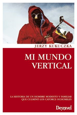 MI MUNDO VERTICAL | 9788495760234 | KUKUCZKA, JERZY | Galatea Llibres | Librería online de Reus, Tarragona | Comprar libros en catalán y castellano online