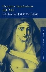 CUENTOS FANTÁSTICOS DEL XIX | 9788498414486 | CALVINO, ITALO | Galatea Llibres | Librería online de Reus, Tarragona | Comprar libros en catalán y castellano online