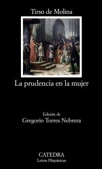 PRUDENCIA EN LA MUJER | 9788437626765 | DE MOLINA, TIRSO | Galatea Llibres | Librería online de Reus, Tarragona | Comprar libros en catalán y castellano online