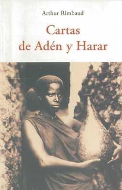 CARTAS DE ADEN Y HARAR | 9788497166775 | RIMBAUD, ARTHUR | Galatea Llibres | Llibreria online de Reus, Tarragona | Comprar llibres en català i castellà online