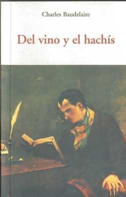 DEL VINO Y EL HACHIS | 9788497166744 | BAUDELAIRE, CHARLES | Galatea Llibres | Llibreria online de Reus, Tarragona | Comprar llibres en català i castellà online