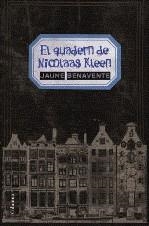 QUADERN DE NICOLAAS KLEEN | 9788466412858 | BENAVENTE, JAUME | Galatea Llibres | Llibreria online de Reus, Tarragona | Comprar llibres en català i castellà online