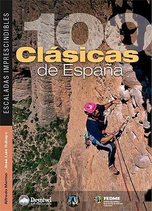100 CLASICAS DE ESPAÑA. ESCALADAS IMPRESCINDIBLES | 9788498291490 | MERINO, ALFREDO/ RUBAYO, JOSE LUIS | Galatea Llibres | Llibreria online de Reus, Tarragona | Comprar llibres en català i castellà online
