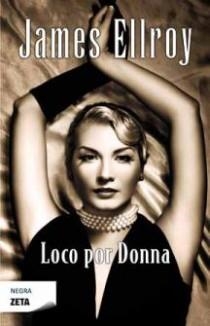 LOCO POR DONNA | 9788498724189 | ELLROY, JAMES | Galatea Llibres | Llibreria online de Reus, Tarragona | Comprar llibres en català i castellà online